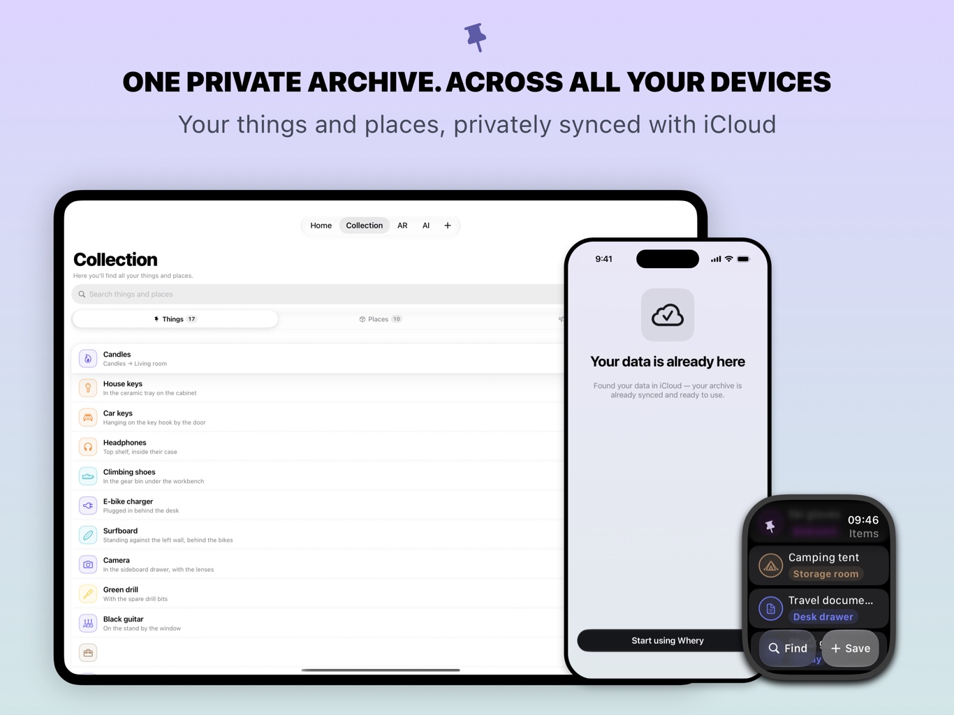 Whery on iPad, iPhone and Apple Watch: one archive synced through iCloud