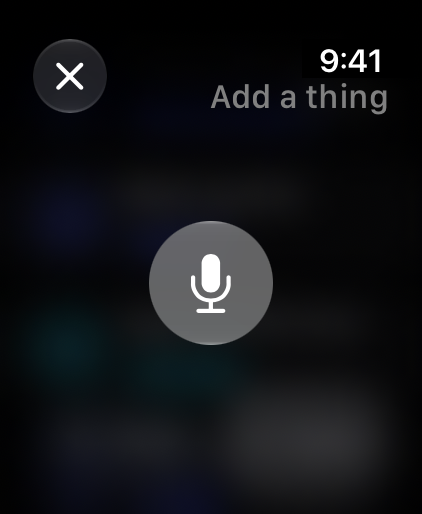 Whery on Apple Watch: dictating a new thing